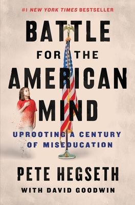 Battle for the American Mind: Uprooting a Century of Miseducation Paperback Broadside Books