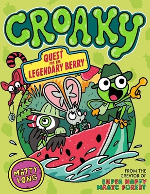 Croaky: Quest for the Legendary Berry: Volume 2 Paperback Oxford Children's