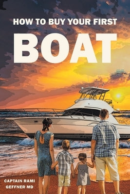 How to Buy Your First Boat Paperback Page Publishing