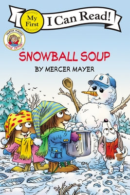 Little Critter: Snowball Soup: A Winter and Holiday Book for Kids Paperback HarperTrophy