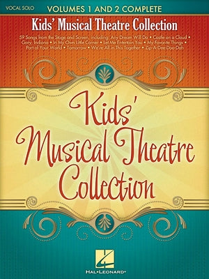 Kids' Musical Theatre Collection Paperback Hal Leonard Publishing Corporation