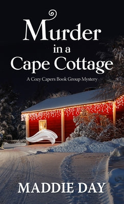 Murder in a Cape Cottage by Day, Maddie