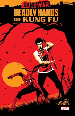 Deadly Hands of Kung Fu: Gang War by Pak, Greg