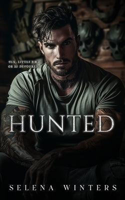 Hunted: A Dark Romance by Winters, Selena