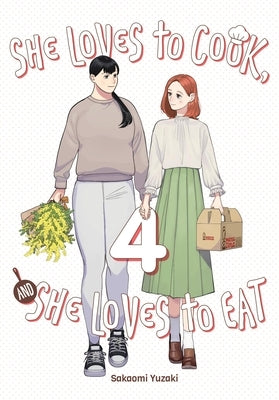 She Loves to Cook, and She Loves to Eat, Vol. 4 by Yuzaki, Sakaomi