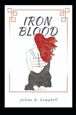 Iron Blood by Campbell, Jolene D.