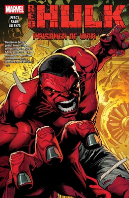 Red Hulk Vol. 1: Prisoner of War by Percy, Benjamin