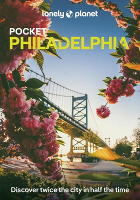 Lonely Planet Pocket Philadelphia Paperback Lonely Planet