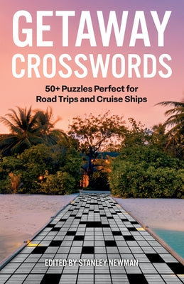 Getaway Crosswords: 50+ Puzzles Perfect for Road Trips and Cruise Ships Paperback Puzzlewright Press