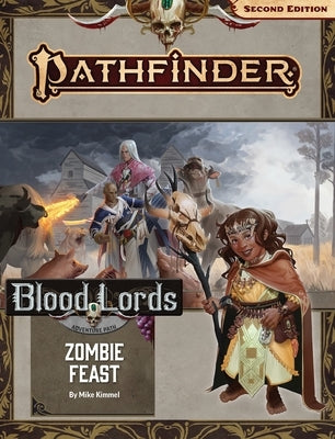 Pathfinder Adventure Path: Zombie Feast (Blood Lords 1 of 6) (P2) Paperback Paizo Inc.