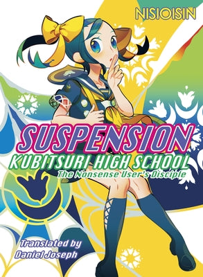 Suspension: Kubitsuri High School - The Nonsense User's Disciple Paperback Vertical
