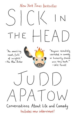 Sick in the Head: Conversations about Life and Comedy Paperback Random House Trade