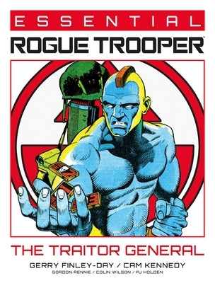 Essential Rogue Trooper: The Traitor General by Finley-Day, Gerry