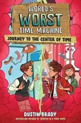 World's Worst Time Machine: Journey to the Center of Time Volume 3 Paperback Andrews McMeel Publishing