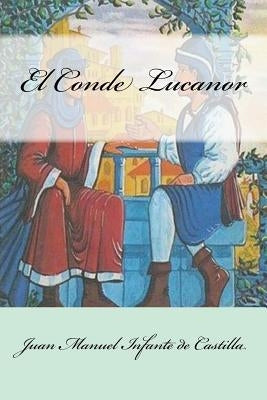 El Conde Lucanor by Sanchez, Gustavo J.