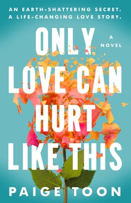 Only Love Can Hurt Like This Paperback G.P. Putnam's Sons
