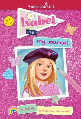 Isabel: My Journal Paperback American Girl Publishing Inc