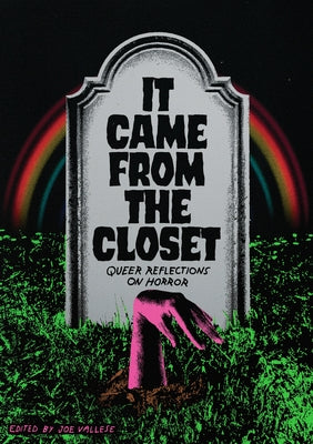 Paperback of "It Came from the Closet: Queer Reflections on Horror" by Feminist Press, featuring a colorful book cover with horror imagery.