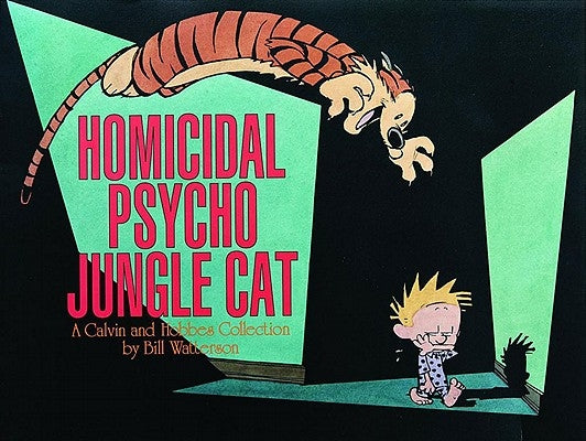Paperback of Homicidal Psycho Jungle Cat: A Calvin and Hobbes Collection Volume 10 by Andrews McMeel Publishing, showing the book cover.