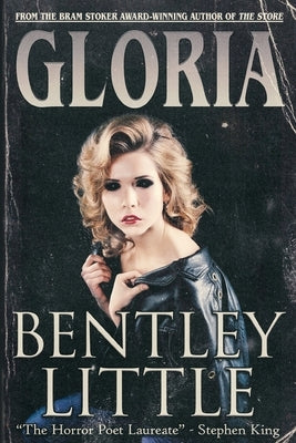 Gloria by Little, Bentley
