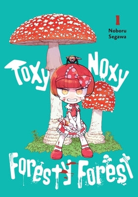 Paperback of Toxy Noxy Foresty Forest Vol. 1 by Yen Press, featuring colorful book cover with forest-themed artwork.