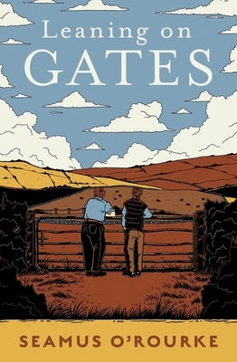 Leaning on Gates by O'Rourke, Seamus