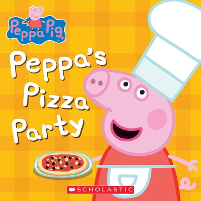 Peppa's Pizza Party Paperback Scholastic Inc.