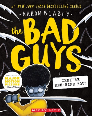 The Bad Guys in They're Bee-Hind You! (the Bad Guys #14): Volume 14 Paperback Scholastic Paperbacks