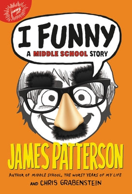 I Funny: A Middle School Story Paperback Jimmy Patterson