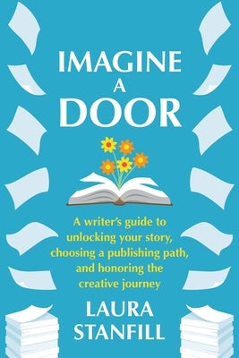 Paperback of "Imagine a Door" by Forest Avenue Press, a writer's guide with a cover featuring a door and creative design.