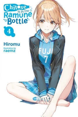 Chitose Is in the Ramune Bottle, Vol. 4: Volume 4 Paperback Yen on
