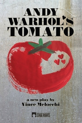 Andy Warhol's Tomato by Melocchi, Vince