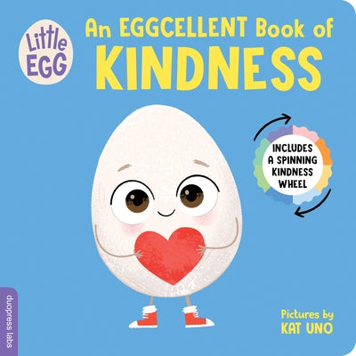 Little Egg: An Eggcellent Book of Kindness Board Book Duopress