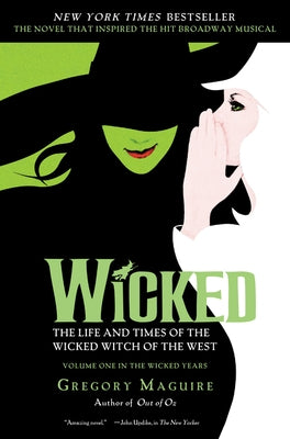 Wicked: The Life and Times of the Wicked Witch of the West Paperback William Morrow & Company