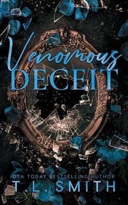 Venomous Deceit by Smith, T. L.