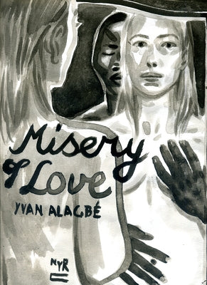 Misery of Love by Alagbé, Yvan