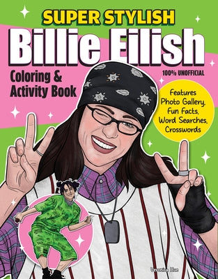 Super stylish Billie Eilish coloring and activity book by Design Originals, featuring photos, fun facts, word searches, and crosswords.
