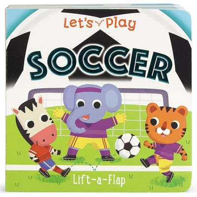 Let's Play Soccer Board Book Cottage Door Press