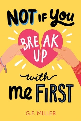 Paperback copy of "Not If You Break Up with Me First" by Aladdin Paperbacks, featuring colorful book cover art.