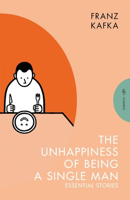 Paperback of The Unhappiness of Being a Single Man by Pushkin Press Classics, featuring a simple cover design.