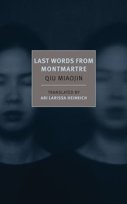 Paperback of "Last Words from Montmartre" by New York Review of Books, featuring cover art with Parisian street scene.