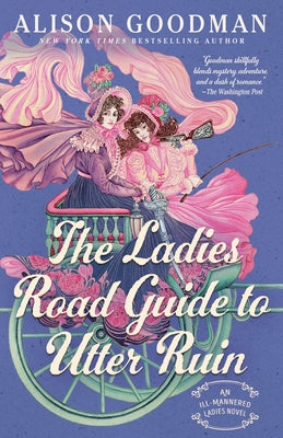 Paperback of The Ladies Road Guide to Utter Ruin by Penguin Publishing Group, featuring a colorful cover with vintage-style illustrations.
