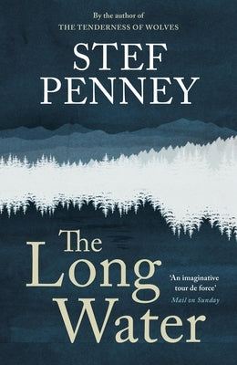 The Long Water: Gripping Literary Mystery Set in a Remote Norwegian Community by Penney, Stef