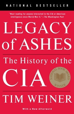 Legacy of Ashes: The History of the CIA Paperback Vintage