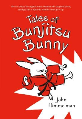 Tales of Bunjitsu Bunny Paperback Square Fish
