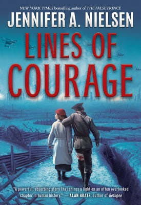 Lines of Courage Paperback Scholastic Press