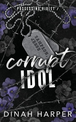 Corrupt Idol by Harper, Dinah