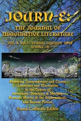 Journ-E: The Journal of Imaginative Literature Paperback Minds Eye Publications