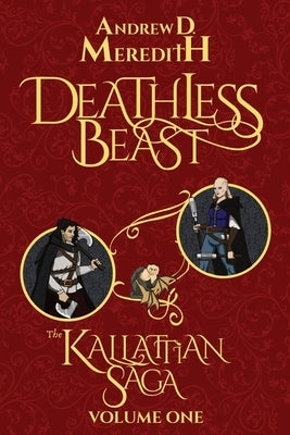 Paperback of Deathless Beast: Kallattian Saga, Volume One by Games Afoot, LLC, showing the book cover with artwork and title.