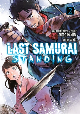 Last Samurai Standing 2 by Imamura, Shogo